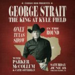 Don't Miss George Strait at Kyle Field!