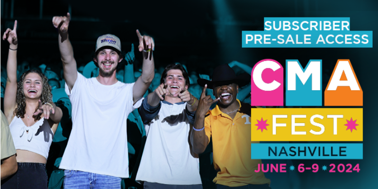 CMA Fest 2024 Tickets PreSale
