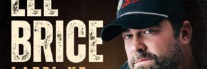 Get Tickets to the Lee Brice Announces Label Me Proud Tour with special guest Michael Ray