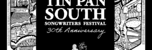 Official Dates and Festival Artwork Revealed For 30th Annual Tin Pan South Songwriters Festival March 29th-April 2, 2022 - Poster by Charlie Hartrich
