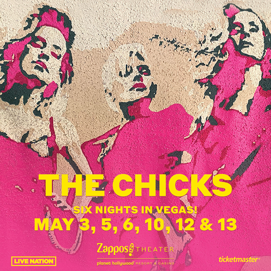 The Chicks Announce 6 Concert Dates in Las Vegas!